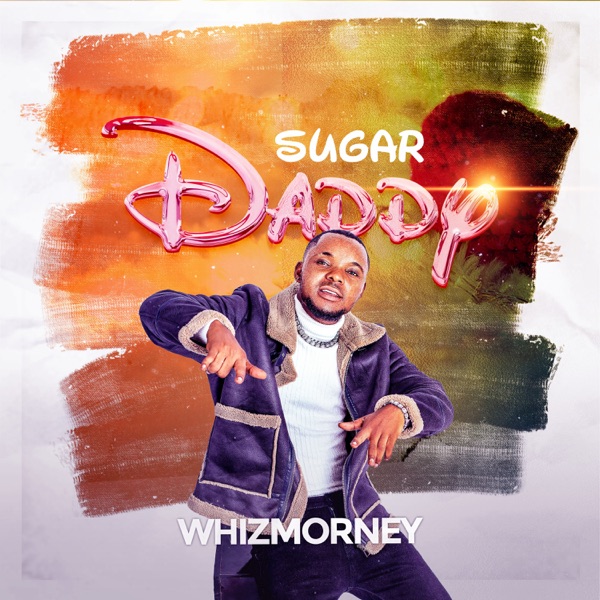 WHIZMORNEY - Sugar Daddy